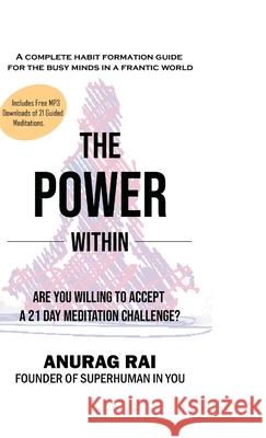 The Power Within Anurag Rai 9781008985537 Lulu.com