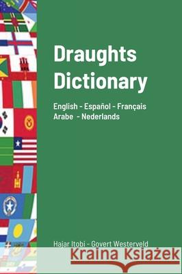 Draughts Dictionary Govert Westerveld, Hajar Itobi 9781008991828 Lulu.com