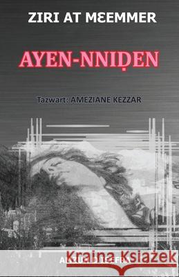 Ayen-NniḌen Ziri At Mɛemmer 9781008994232