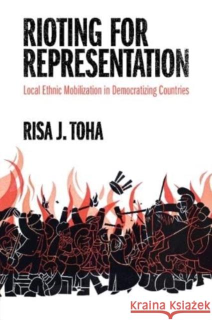 Rioting for Representation Risa J. Toha 9781009001953 Cambridge University Press