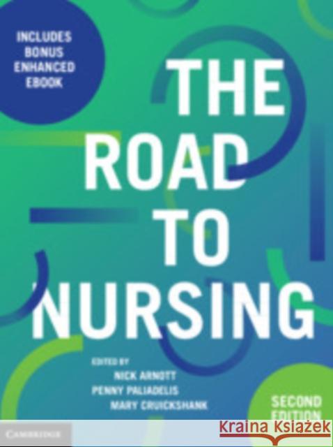 The Road to Nursing  9781009003476 Cambridge University Press