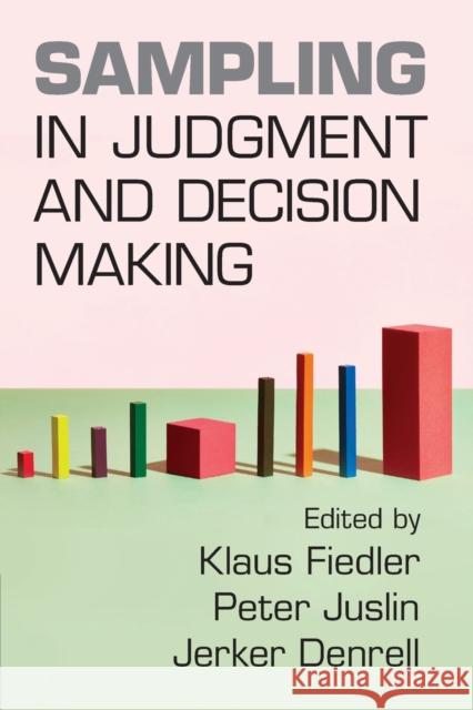 Sampling in Judgment and Decision Making  9781009009867 Cambridge University Press