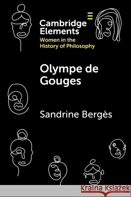 Olympe de Gouges Sandrine (Bilkent University, Ankara) Berges 9781009010528