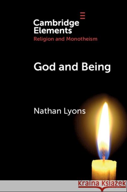 God and Being Nathan (Notre Dame University, Australia) Lyons 9781009012768