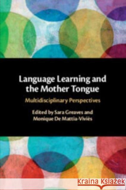 Language Learning and the Mother Tongue  9781009014243 Cambridge University Press