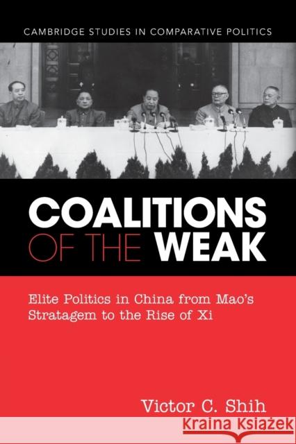 Coalitions of the Weak Victor C. (University of California, San Diego) Shih 9781009016513