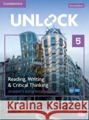 Unlock Level 5 Reading, Writing and Critical Thinking Student's Book with Digital Pack Jessica Williams Sabina Ostrowska Chris Sowton 9781009031448