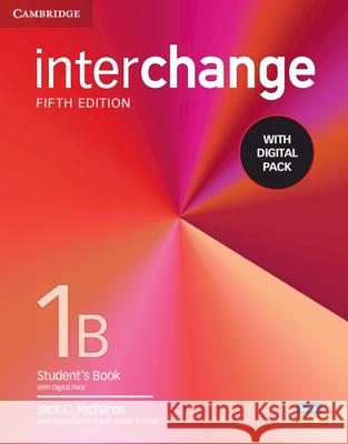 Interchange Level 1b Student's Book with Digital Pack [With eBook] Richards, Jack C. 9781009040655