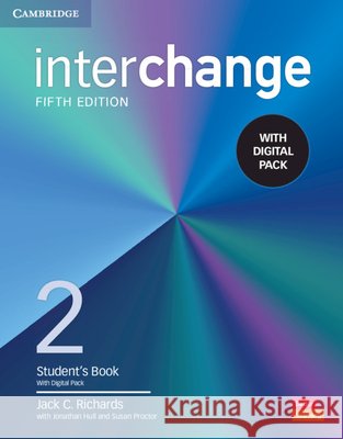 Interchange Level 2 Student's Book with Digital Pack [With eBook] Richards, Jack C. 9781009040693 Cambridge University Press