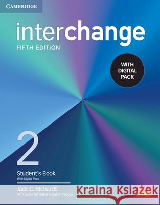 Interchange Level 2 Student's Book with Digital Pack [With eBook] Richards, Jack C. 9781009040693