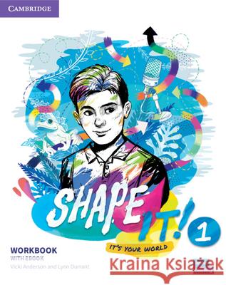 Shape It! Level 1 Workbook with eBook [With eBook] Vicki Anderson Lynn Durrant 9781009043014 Cambridge University Press