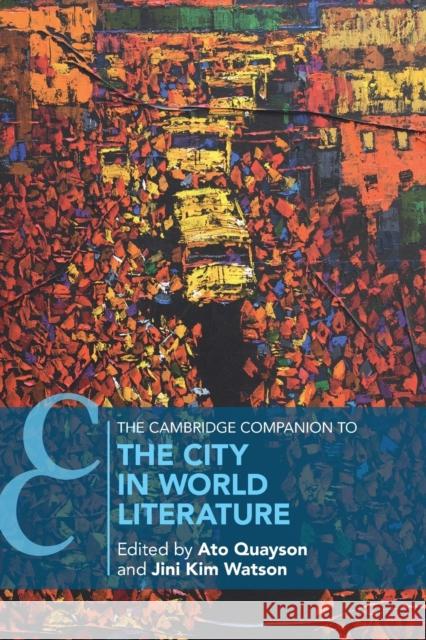 The Cambridge Companion to the City in World Literature  9781009048613 Cambridge University Press