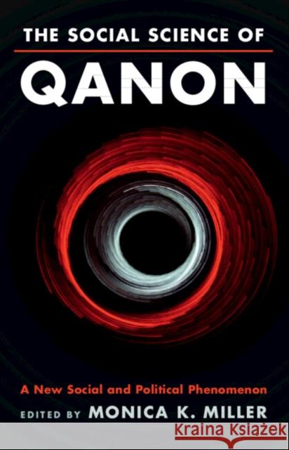 The Social Science of QAnon  9781009055024 Cambridge University Press