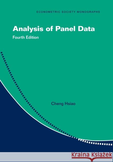 Analysis of Panel Data Cheng (University of Southern California) Hsiao 9781009060752