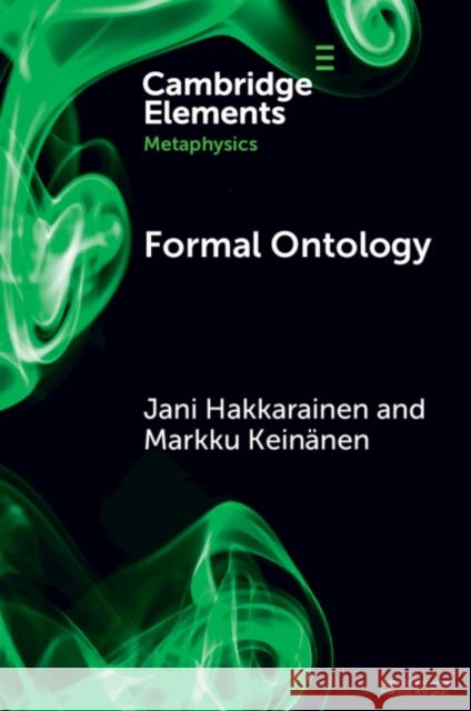 Formal Ontology Markku (Tampere University, Finland) Keinanen 9781009069069 Cambridge University Press