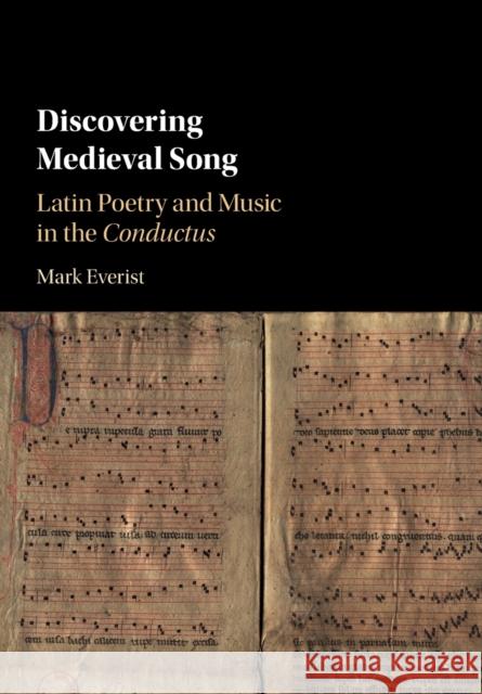 Discovering Medieval Song: Latin Poetry and Music in the Conductus Everist, Mark 9781009074971