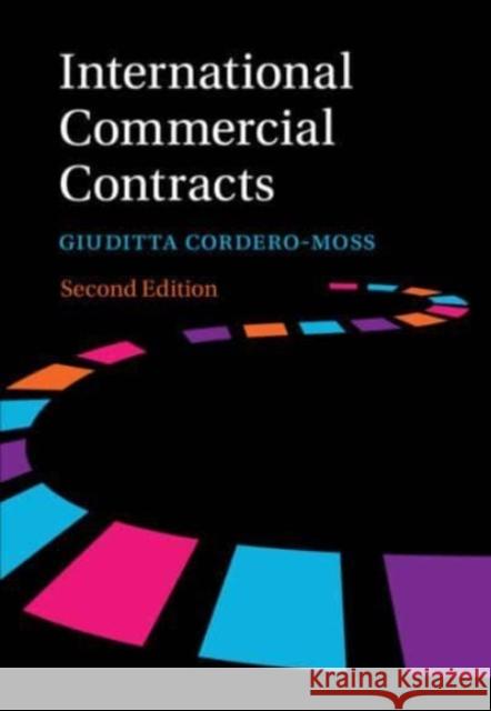 International Commercial Contracts Giuditta Cordero-Moss 9781009077989 Cambridge University Press