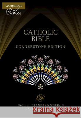 Esv-Ce Catholic Bible, Cornerstone Edition, Black Cowhide Leather, Esc668: T  9781009087384 Cambridge University Press