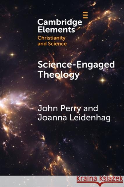 Science-Engaged Theology Joanna (University of St Andrews, Scotland) Leidenhag 9781009094054 Cambridge University Press