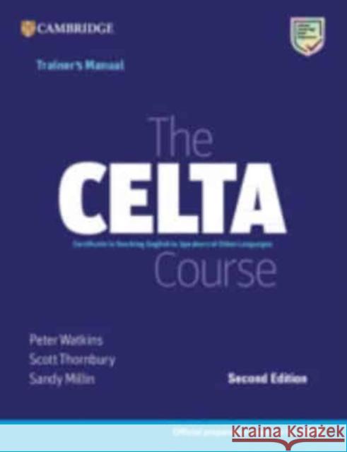 The CELTA Course Trainer's Manual Peter Watkins Scott Thornbury Sandy Millin 9781009095396 Cambridge University Press