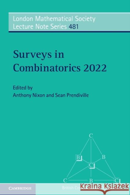 Surveys in Combinatorics 2022 Nixon, Anthony 9781009096225