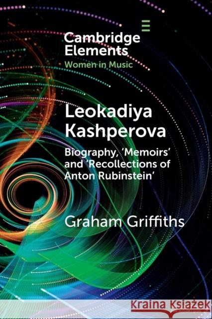 Leokadiya Kashperova Graham (City, University of London) Griffiths 9781009097239