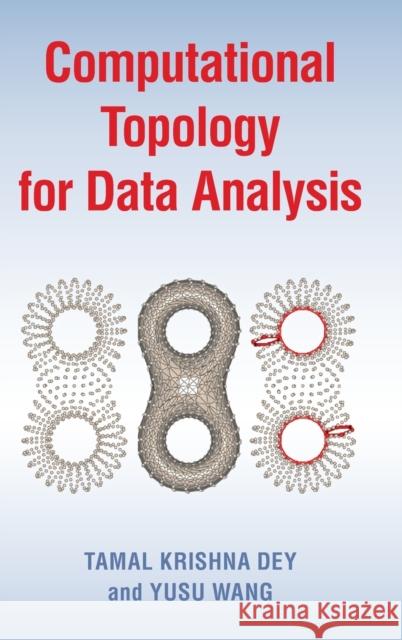 Computational Topology for Data Analysis Yusu (University of California, San Diego) Wang 9781009098168 Cambridge University Press