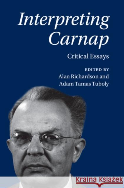 Interpreting Carnap  9781009098205 Cambridge University Press