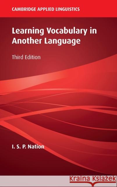 Learning Vocabulary in Another Language I. S. P. Nation 9781009098359 Cambridge University Press