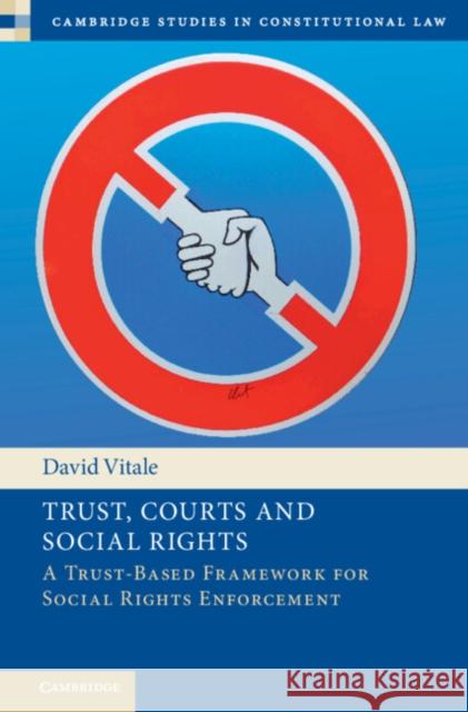 Trust, Courts and Social Rights David (University of Warwick) Vitale 9781009098557 Cambridge University Press