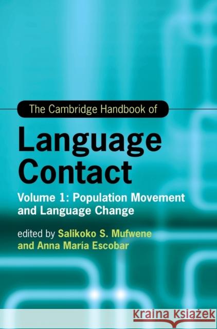 The Cambridge Handbook of Language Contact Mufwene, Salikoko 9781009098649