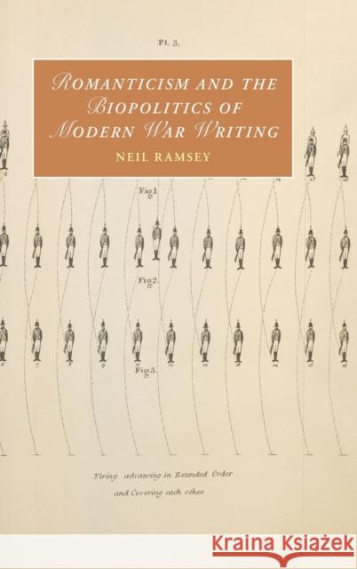 Romanticism and the Biopolitics of Modern War Writing NEIL RAMSEY 9781009100441