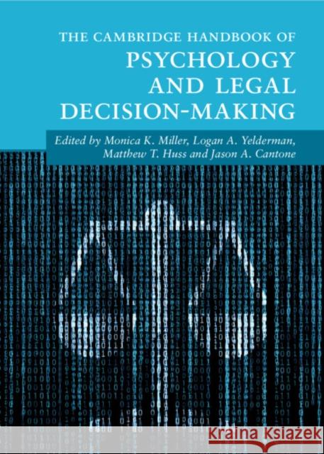 The Cambridge Handbook of Psychology and Legal Decision-Making  9781009100601 Cambridge University Press
