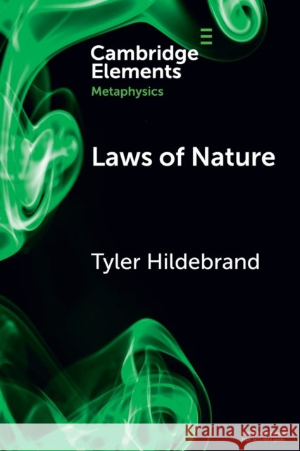 Laws of Nature Tyler Hildebrand 9781009111126 Cambridge University Press