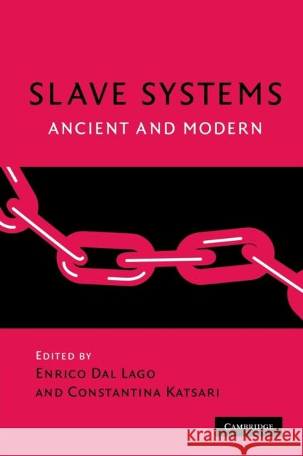 Slave Systems: Ancient and Modern Enrico Da Constantina Katsari 9781009113847