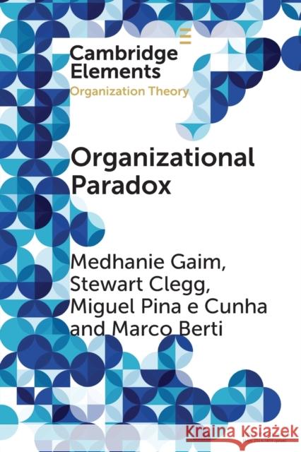 Organizational Paradox Marco (University of Technology Sydney) Berti 9781009124348 Cambridge University Press
