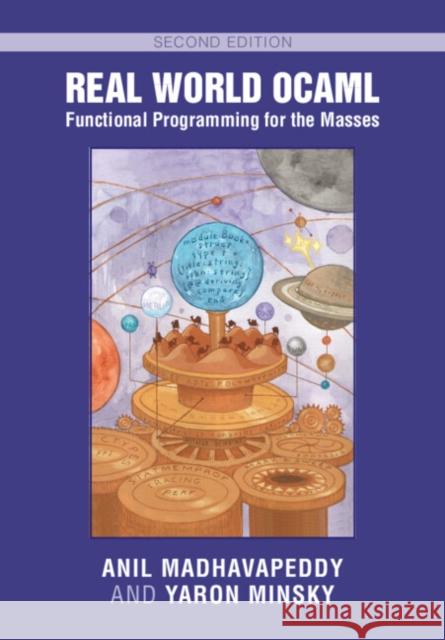 Real World Ocaml: Functional Programming for the Masses Madhavapeddy, Anil 9781009125802 Cambridge University Press