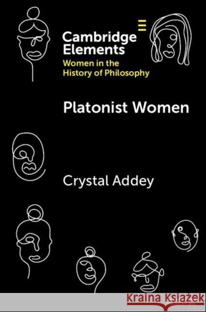 Platonist Women Crystal (University College Cork) Addey 9781009158909 Cambridge University Press