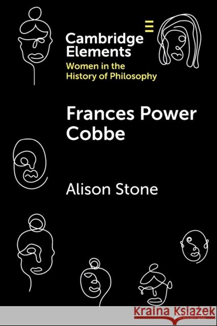 Frances Power Cobbe Alison (Lancaster University) Stone 9781009160971 Cambridge University Press