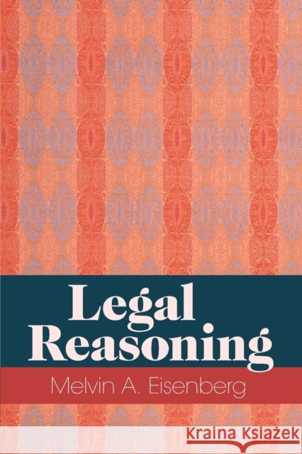 Legal Reasoning Melvin A. Eisenberg 9781009162500