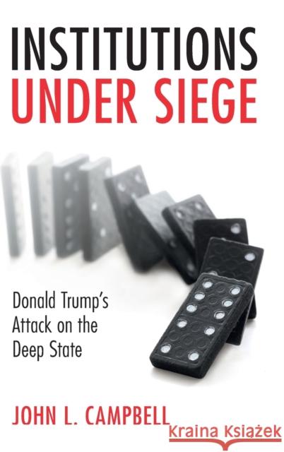 Institutions under Siege John L. (Dartmouth College, New Hampshire) Campbell 9781009170185 Cambridge University Press