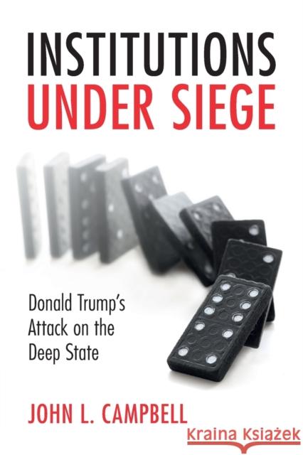 Institutions under Siege John L. (Dartmouth College, New Hampshire) Campbell 9781009170192 Cambridge University Press