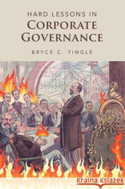 Hard Lessons in Corporate Governance Bryce C. (University of Calgary) Tingle 9781009170635 Cambridge University Press