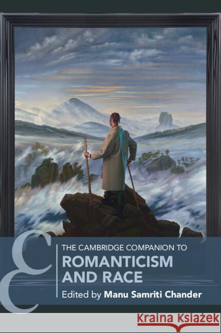 The Cambridge Companion to Romanticism and Race  9781009180153 Cambridge University Press