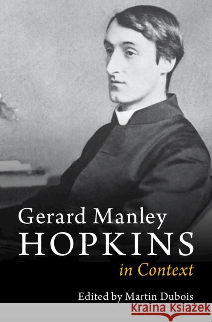 Gerard Manley Hopkins in Context  9781009183208 Cambridge University Press