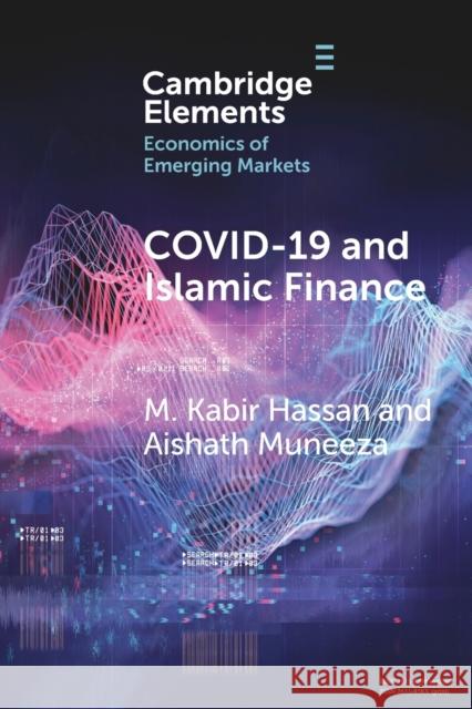 Covid-19 and Islamic Finance Hassan, M. Kabir 9781009189477 Cambridge University Press