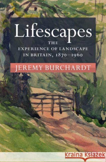 Lifescapes Jeremy (University of Reading) Burchardt 9781009199872