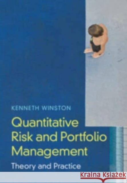 Quantitative Risk and Portfolio Management Kenneth J. (California Institute of Technology) Winston 9781009209045 Cambridge University Press