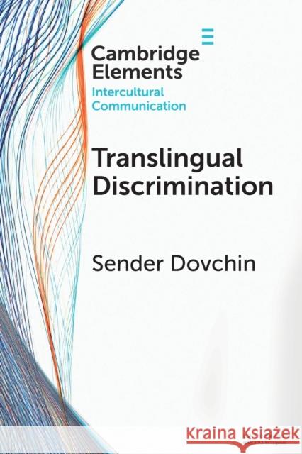 Translingual Discrimination Sender Dovchin (Curtin University ) 9781009209731 Cambridge University Press