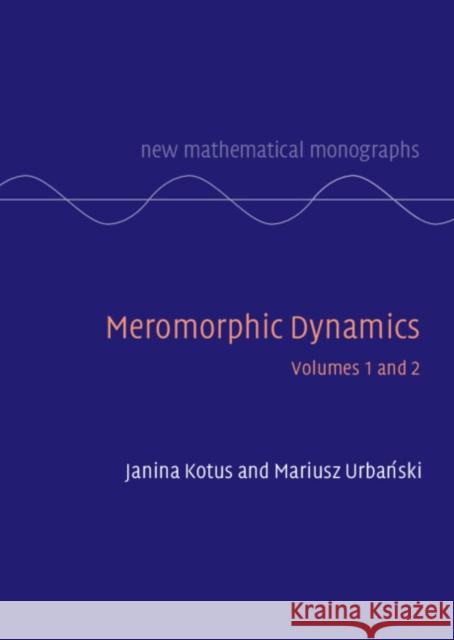 Meromorphic Dynamics 2 Volume Hardback Set Mariusz (University of North Texas) Urbanski 9781009216050